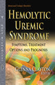 Book cover of: Hemolytic Uremic Syndrome. By: Glenna Clayton