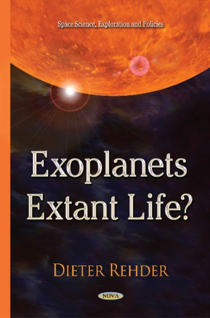 Book cover of: Exoplanets -- Extant Life?. By: Dieter Rehder
