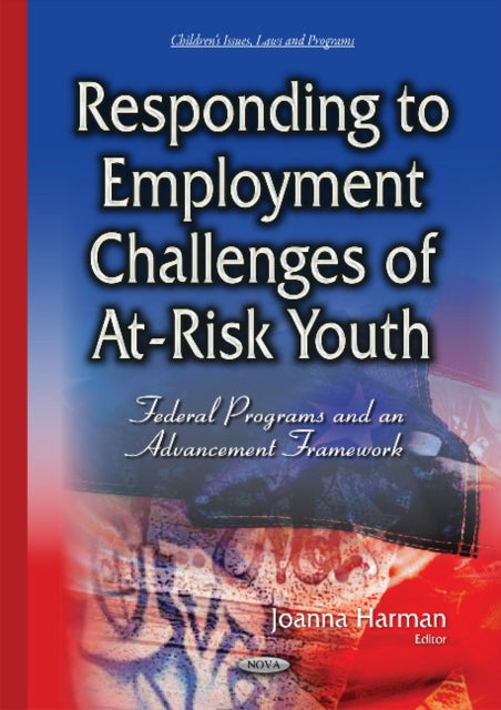 Book cover of: Responding to Employment Challenges of At-Risk Youth. By: Joanna Harman