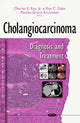 Book cover of: Cholangiocarcinoma. By: Charles E. Ray
