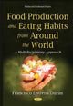 Book cover of: Food Production & Eating Habits from Around the World. By: Francisco Entrena-Duran