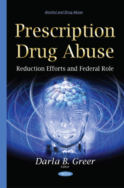 Book cover of: Prescription Drug Abuse. By: Darla B. Greer