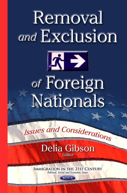 Book cover of: Removal & Exclusion of Foreign Nationals. By: Delia Gibson