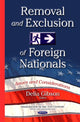 Book cover of: Removal & Exclusion of Foreign Nationals. By: Delia Gibson