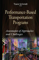 Book cover of: Performance-Based Transportation Programs. By: Travis Schmidt