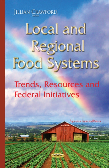 Book cover of: Local & Regional Food Systems. By: Jillian Crawford