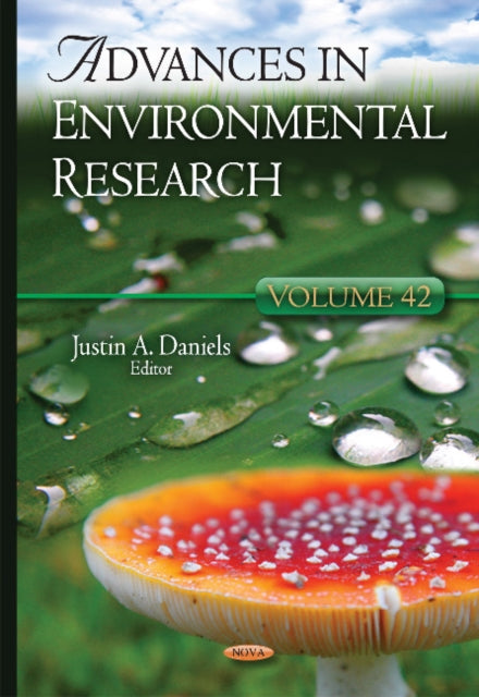 Book cover of: Advances in Environmental Research. By: Justin A. Daniels
