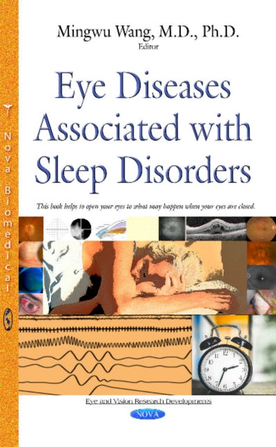 Book cover of: Eye Diseases Associated with Sleep Disorders. By: Mingwu Wang