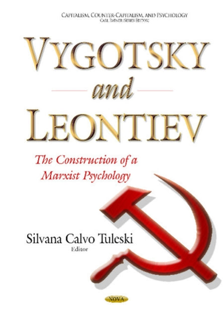 Book cover of: Vygotsky & Leontiev. By: Silvana Calvo Tuleski