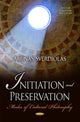 Book cover of: Initiation & Preservation. By: Arūnas Sverdiolas