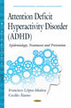 Book cover of: Attention Deficit Hyperactivity Disorder (ADHD). By: Francisco López-Muñoz