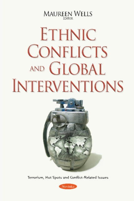Book cover of: Ethnic Conflicts & Global Interventions. By: Maureen Wells