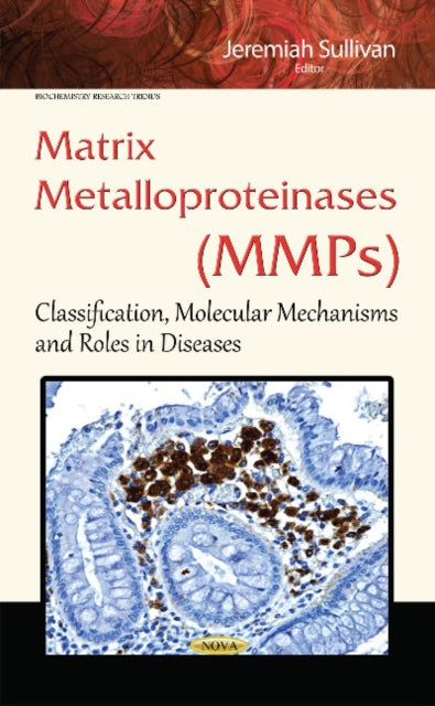 Book cover of: Matrix Metalloproteinases (MMPs). By: Jeremiah Sullivan