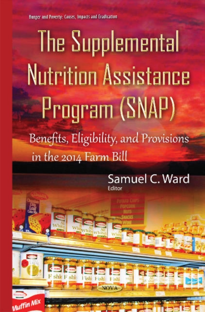 Book cover of: Supplemental Nutrition Assistance Program (SNAP). By: Samuel C. Ward