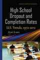 Book cover of: High School Dropout & Completion Rates. By: Alvin Evans
