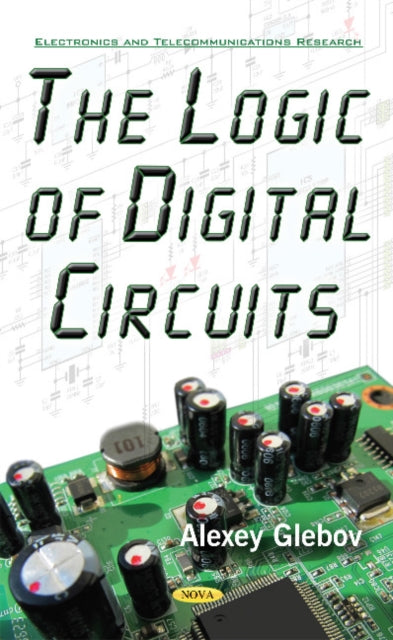 Book cover of: Logic of Digital Circuits. By: Alexey Glebov