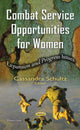 Book cover of: Combat Service Opportunities for Women. By: Cassandra Schultz