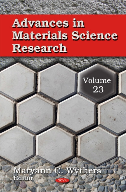 Book cover of: Advances in Materials Science Research. By: Maryann C. Wythers