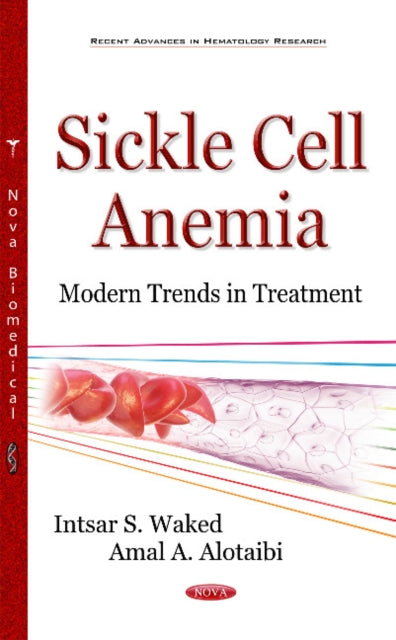 Book cover of: Sickle Cell Anemia. By: Intsar S. Waked
