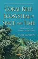Book cover of: Coral Reef Ecosystem in Space & Time. By: Yuri Latypov