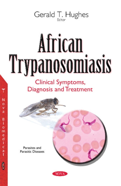 Book cover of: African Trypanosomiasis. By: Gerald T. Hughes