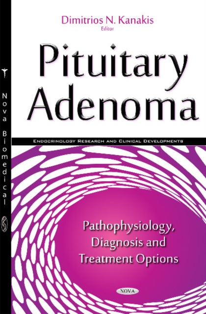 Book cover of: Pituitary Adenoma. By: Dimitrios N. Kanakis