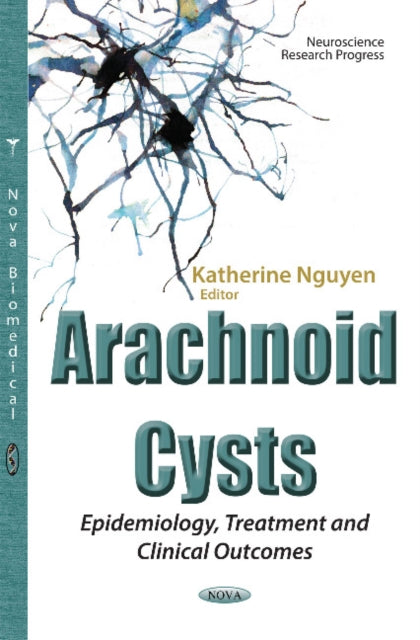 Book cover of: Arachnoid Cysts. By: Katherine Nguyen