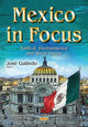 Book cover of: Mexico in Focus. By: José Galindo