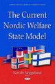 Book cover of: Current Nordic Welfare State Model. By: Noralv Veggeland