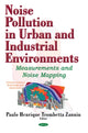 Book cover of: Noise Pollution in Urban & Industrial Environments. By: Paulo Henrique Trombetta Zannin