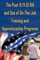 Book cover of: Post-9/11 GI Bill & Use of On-the-Job Training & Apprenticeship Programs. By: Hector Ortiz