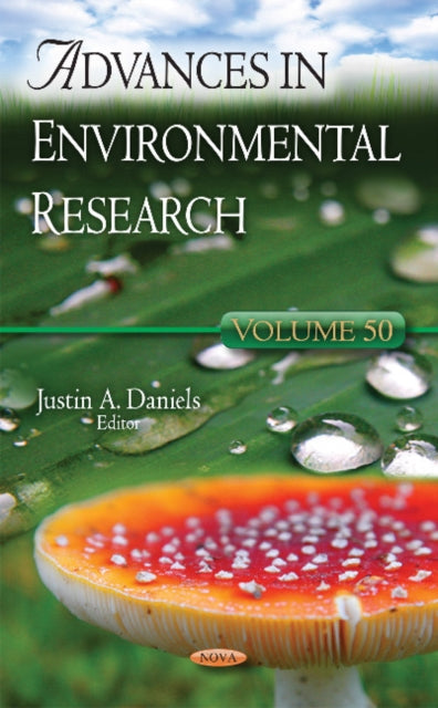 Book cover of: Advances in Environmental Research. By: Justin A. Daniels