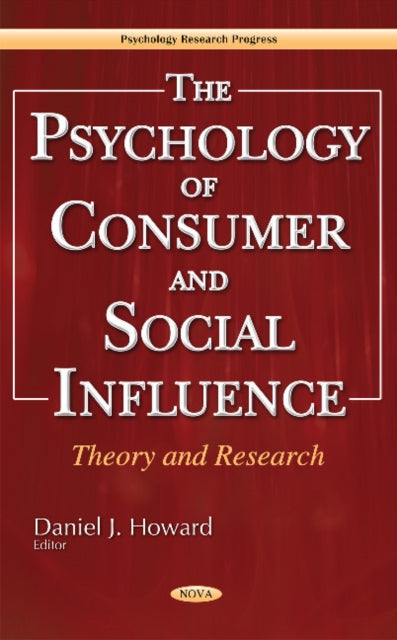 Book cover of: Psychology of Consumer & Social Influence. By: Daniel J. Howard
