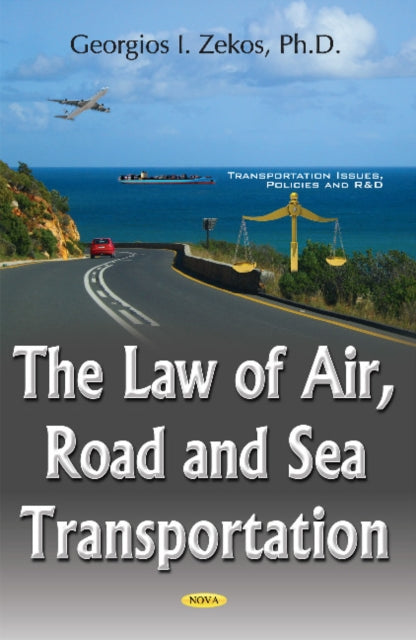 Book cover of: Law of Air, Road & Sea Transportation. By: Georgios I. Zekos