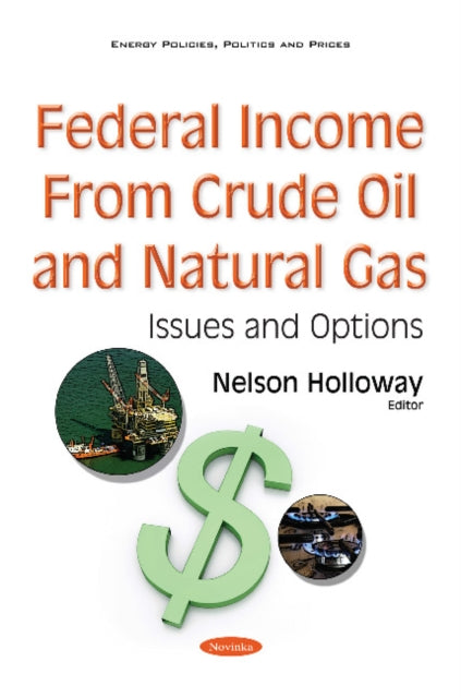 Book cover of: Federal Income from Crude Oil & Natural Gas. By: Nelson Holloway