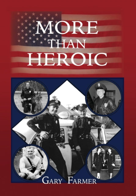 Book cover of: More Than Heroic. By: Gary Farmer