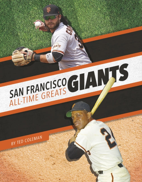 Book cover of: San Francisco Giants All-Time Greats. By: Ted Coleman