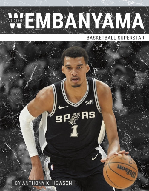 Book cover of: Victor Wembanyama. By: Anthony K. Hewson