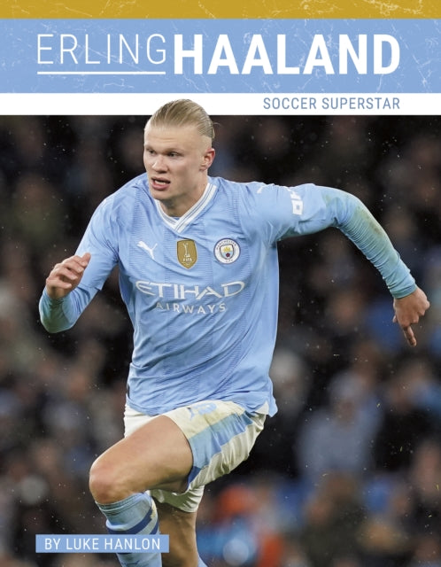 Book cover of: Erling Haaland. By: Luke Hanlon