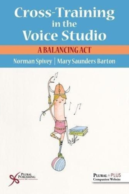 Book cover of: Cross-Training in the Voice Studio. By: Norman Spivey