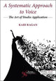 Book cover of: Systematic Approach to Voice. By: Kari Ragan