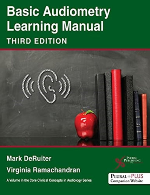 Book cover of: Basic Audiometry Learning Manual. By: Mark DeRuiter