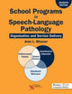Book cover of: School Programs in Speech-Language Pathology. By: Jean L. Blosser