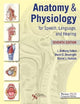 Book cover of: Anatomy & Physiology for Speech, Language, and Hearing. By: J. Anthony Seikel