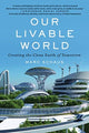 Book cover of: Our Livable World. By: Marc Schaus