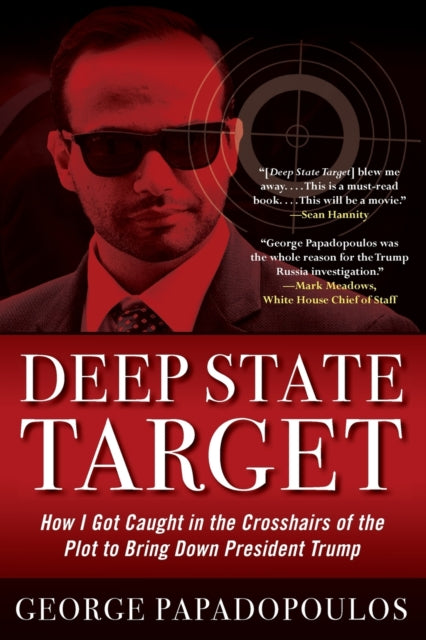 Book cover of: Deep State Target. By: George Papadopoulos
