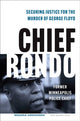 Chief Rondo, Securing Justice for the Murder of George Floyd 9781635769470 Jennifer Amie
