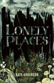 Book cover of: Lonely Places. By: Kate Anderson