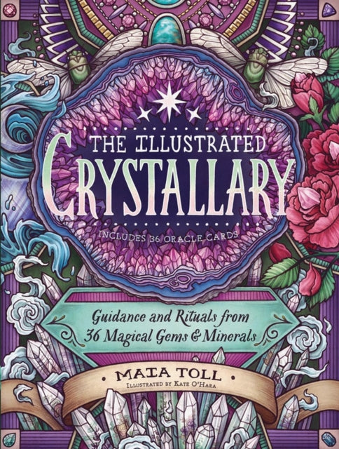Book cover of: Illustrated Crystallary. By: Maia Toll