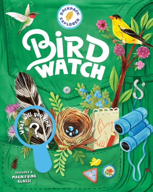 Book cover of: Backpack Explorer: Bird Watch. By: Editors of Storey Publishing